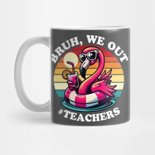 Bruh We Out Teachers Summer Mug